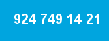 924 749 14 21
